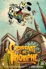 "Mickey Mouse" Croissant de Triomphe (2013) poster