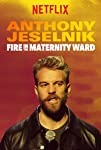 Anthony Jeselnik: Fire in the Maternity Ward (2019) poster