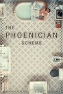 The Phoenician Scheme (2025)
