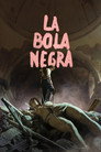 La bola negra (2026)
