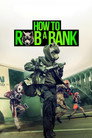 How to Rob a Bank (2026)
