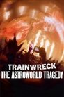 Trainwreck: The Astroworld Tragedy
