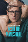Louis Theroux: Inside the Manosphere (2026)